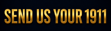 Send us your Colt 1911